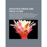 Athletics Clubs : Sports Club, Wanderers Athletic Club, Gala..., 9781157170228