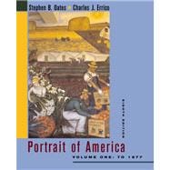 Portrait of America to 1877 : From the European Discovery of America to the End of Reconstruction,9780618220236 Portrait of America to 1877 : From the European Discovery of America to the End of Reconstruction,9780618220236