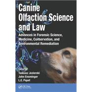 Canine Olfaction Science and Law: Advances in Forensic 