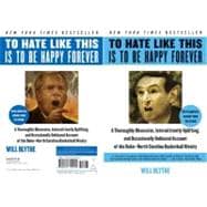 To Hate Like This Is to Be Happy Forever : A Thoroughly Obse..., 9780060740245