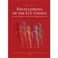 Encyclopedia of the U.s. Census: From the Constitution to th..., 9781608710256