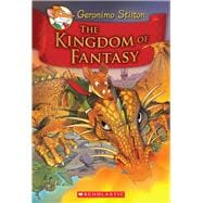 Geronimo Stilton and the Kingdom of Fantasy #1: The Kingdom ..., 9780545980258