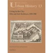 Living in the City: Elites and Their Residences 1500 - 1900, 9782503520261