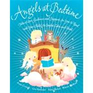 Angels at Bedtime : Tales of Love, Guidance and Support for ..., 9781780280264