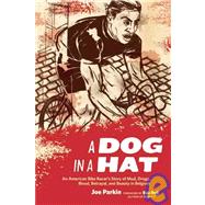 A Dog in a Hat: An American Bike Racer's Story of Mud, Drugs..., 9781934030264