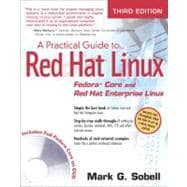 Practical Guide to Red Hat® Linux®, A: Fedora¿ Core and Red Hat Enterprise Linux,9780132280273 Practical Guide to Red Hat® Linux®, A: Fedora¿ Core and Red Hat Enterprise Linux,9780132280273