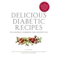 Delicious Diabetic Recipes : The Gourmet Cookbook for a Heal..., 9781936140275
