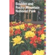 Insiders' Guide® to Boulder and Rocky Mountain National Par..., 9780762750276