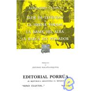 Flor de las leyendas; La sirena varada; La dama del alba; La barca sin pescador / Flower of the Legends; Mermaid Aground; Lady of the Dawn; Boat Without a Fisherman,9789700760292 Flor de las leyendas; La sirena varada; La dama del alba; La barca sin pescador / Flower of the Legends; Mermaid Aground; Lady of the Dawn; Boat Without a Fisherman,9789700760292