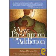 A New Prescription for Addiction: Subutex, Prometa, Vivitrol..., 9781600700293