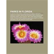 Parks in Florid : List of Parks in Jacksonville, List of Flo..., 9781156560303