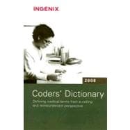 Coders' Dictionary : Defining Medical Terms from a Coding an..., 9781601510303