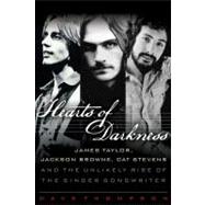 Hearts of Darkness : James Taylor, Jackson Browne, Cat Steve..., 9781617130311