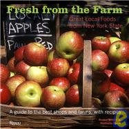 Fresh from the Farm: Great Local Foods from New York State: ..., 9780789320315