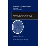 Disorders of Consciousness: An Issue of Neurologic Clinics, 9781455710317