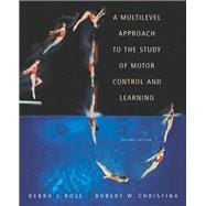 A Multilevel Approach to the Study of Motor Control and Lear..., 9780805360318