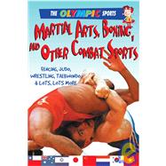 Martial Arts, Boxing, and Other Combat Sports : Fencing, Jud..., 9780778740339