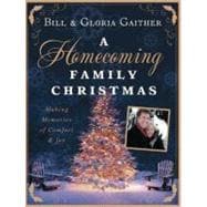 Homecoming Family Christmas : Making Memories of Comfort and..., 9780310330349