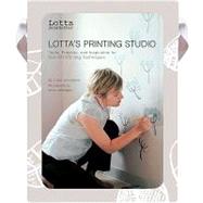 Lotta's Printing Studio : Tools, Projects, and Inspiration f..., 9780811860352
