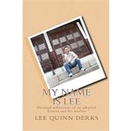 My Name Is Lee : A personal reflection of an adopted Korean ..., 9781450550352