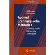 Applied Scanning Probe Methods XI : Scanning Probe Microscop..., 9783540850366