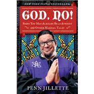 God, No! : Signs You May Already Be an Atheist and Other Magical Tales,9781451610369 God, No! : Signs You May Already Be an Atheist and Other Magical Tales,9781451610369