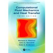 Computational Fluid Mechanics and Heat Transfer, Third Editi..., 9781591690375