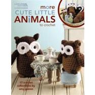More Cute Little Animals to Crochet,9781609000387 More Cute Little Animals to Crochet,9781609000387