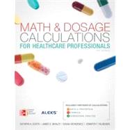 Math and Dosage Calculations for Health Care Professionals with Student CD,9780077460389 Math and Dosage Calculations for Health Care Professionals with Student CD,9780077460389