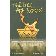 The Bugs Are Burning: The Role of Eastern Europeans in the E..., 9781934440391