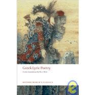 Greek Lyric Poetry : The Poems and Fragments of the Greek Ia..., 9780199540396