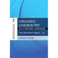 Organic Chemistry I As a Second Language: First Semester Top..., 9781118010402