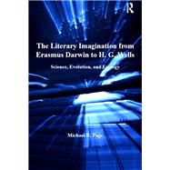 ISBN 9781138110403 product image for The Literary Imagination from Erasmus Darwin to H.G. Wells: Science, Evolution,  | upcitemdb.com
