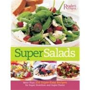 Super Salads : More Than 250 Super-Easy Recipes for Super Nu..., 9781606520406