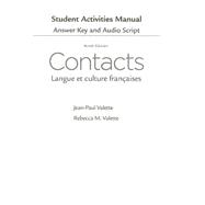 SAM Answer Key with Audio Script for Valette/Valette's Contacts: Langue et culture françaises, 9th,9781285050409 SAM Answer Key with Audio Script for Valette/Valette's Contacts: Langue et culture françaises, 9th,9781285050409