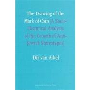 The Drawing of the Mark of Cain: A Social-historical Analysi..., 9789089640413