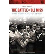 The Battle of Ole Miss Civil Rights v. States' Rights,9780195380415 The Battle of Ole Miss Civil Rights v. States' Rights,9780195380415