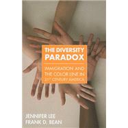 The Diversity Paradox: Immigration and the Color Line in Twe..., 9780871540416