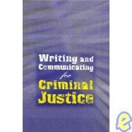 Custom Enrichment Module: Writing and Communicating for Criminal Justice,9780495000419 Custom Enrichment Module: Writing and Communicating for Criminal Justice,9780495000419