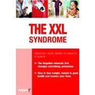 The XXL Syndrome: Obestiy, Diabetes, Heart Attacks: Potassiu..., 9782359340426