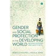 Gender and Social Protection in the Developing World : Beyon..., 9781780320427