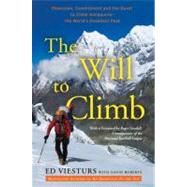 Will to Climb : Obsession and Commitment and the Quest to Cl..., 9780307720429