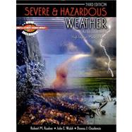 Severe and Hazardous Weather : An Introduction to High Impact Meteorology,9780757550430 Severe and Hazardous Weather : An Introduction to High Impact Meteorology,9780757550430