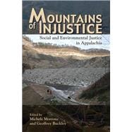 Mountains of Injustice: Social and Environmental Justice in Appalachia,9780821420430 Mountains of Injustice: Social and Environmental Justice in Appalachia,9780821420430