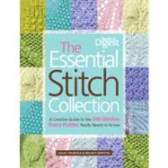 The Essential Stitch Collection: A Creative Guide to the 300..., 9781606520437