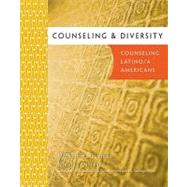 Counseling and Diversity : Counseling Latino/A Americans,9780618470440 Counseling and Diversity : Counseling Latino/A Americans,9780618470440