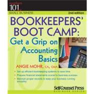 Bookkeepers' Boot Camp : Get a Grip on Accounting Basics, 9781770400443