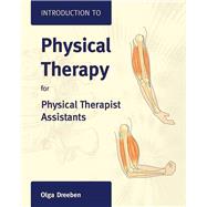 Introduction to Physical Therapy for Physical Therapist Assi..., 9780763730451