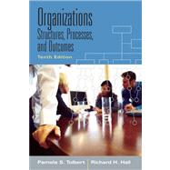 Organizations : Structures, Processes and Outcomes- (Value Pack W/MySearchLab),9780205700455 Organizations : Structures, Processes and Outcomes- (Value Pack W/MySearchLab),9780205700455