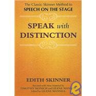 Speak with Distinction : The Classic Skinner Method to Speec..., 9781557830470